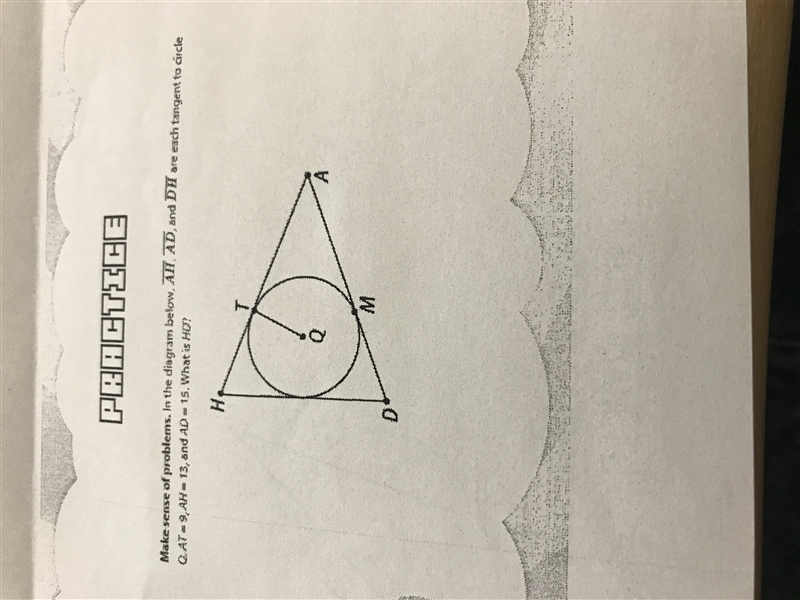 In the diagram below AH, AD, and DH are each tangent to circle Q.AT=9,AH=13, and AD-example-1