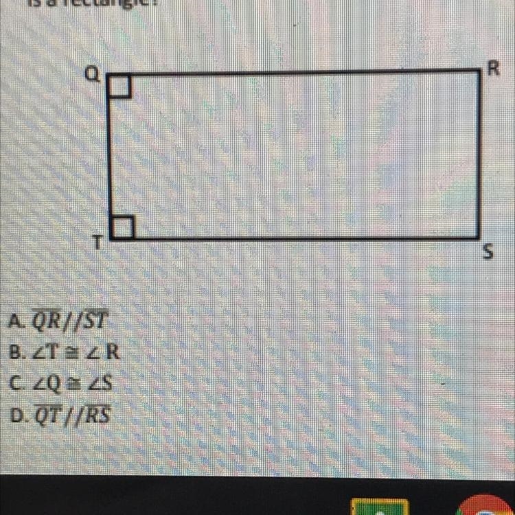 Pictured below is quadrilateral QRST. Which statement is NOT sufficient to prove that-example-1