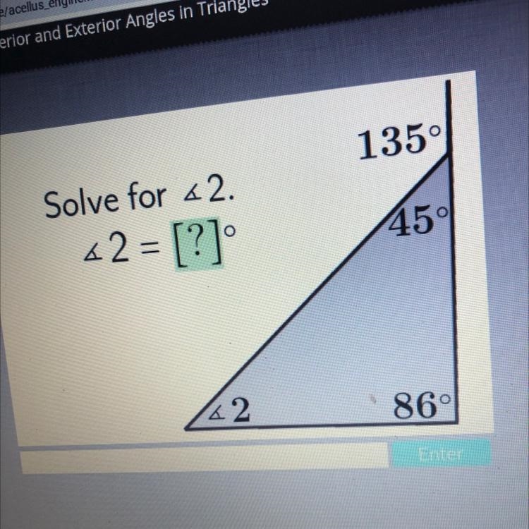 135° Solve for <2. 62 = [?] 45° &2 86° Enter-example-1