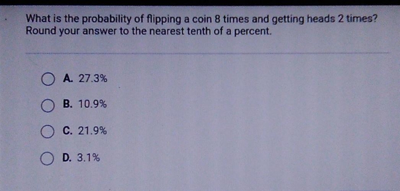 What is the probability of flipping a coin 8 times and getting heads 2 times? Round-example-1