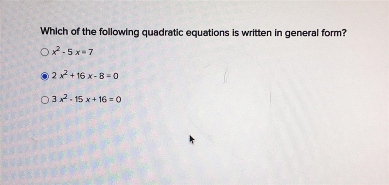 Which of the following quadratic equations is written in general form?-example-1