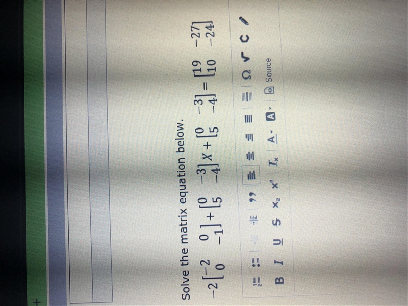 Solve the matrix equation below-example-1