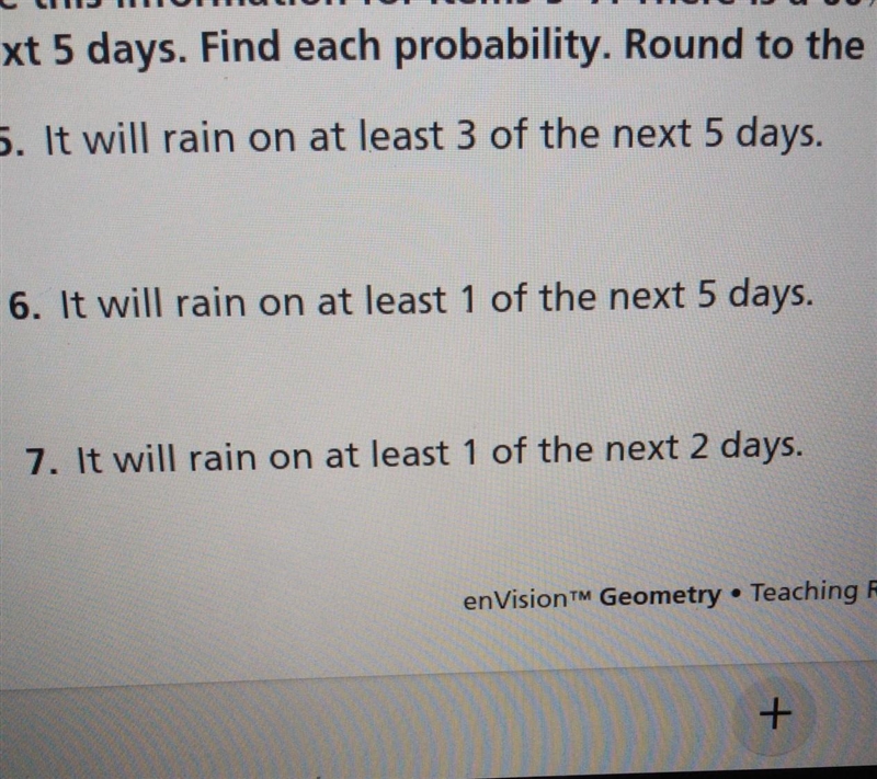 Use this information for Items 5–7. There is a 60% probability of rain each of the-example-1