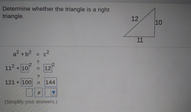 Determine whether the triangle is a right triangle 12, 10, 11...​-example-1