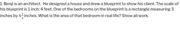 1. Benji is an architect. He designed a house and drew a blueprint to show his client-example-1