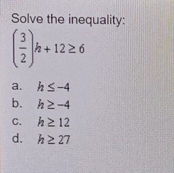 Solve the inequality: Please select the best answer from photo of choices provided-example-1