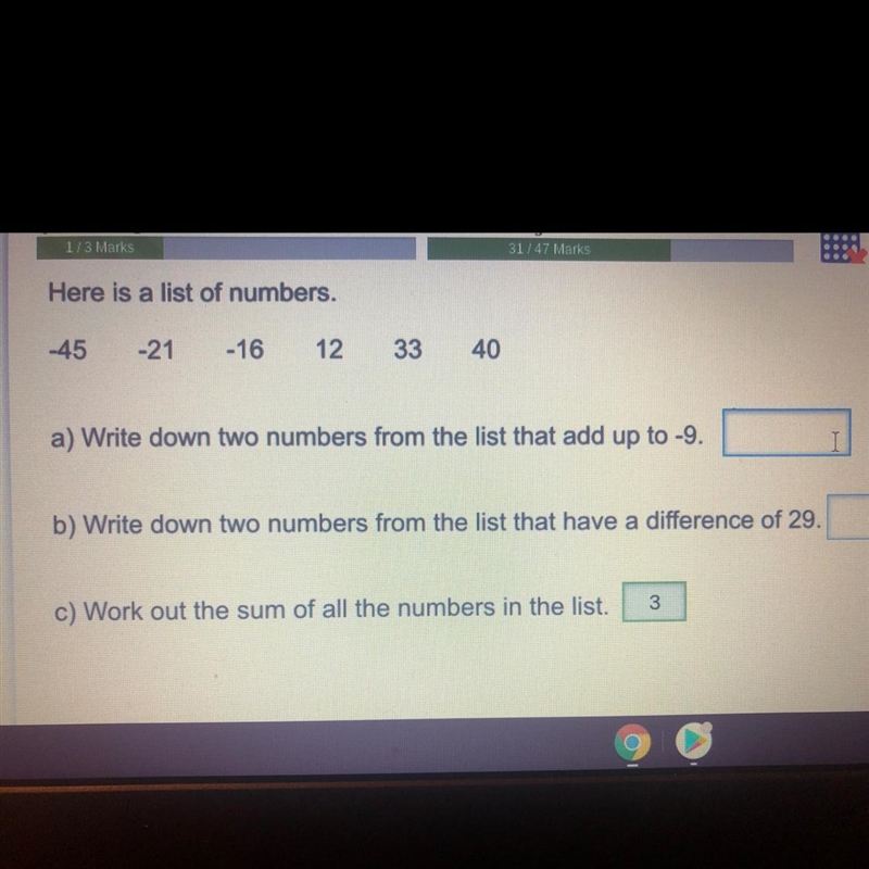 Here is a list of numbers. -45 -21 -16 12 33 40 a) Write down two numbers from the-example-1