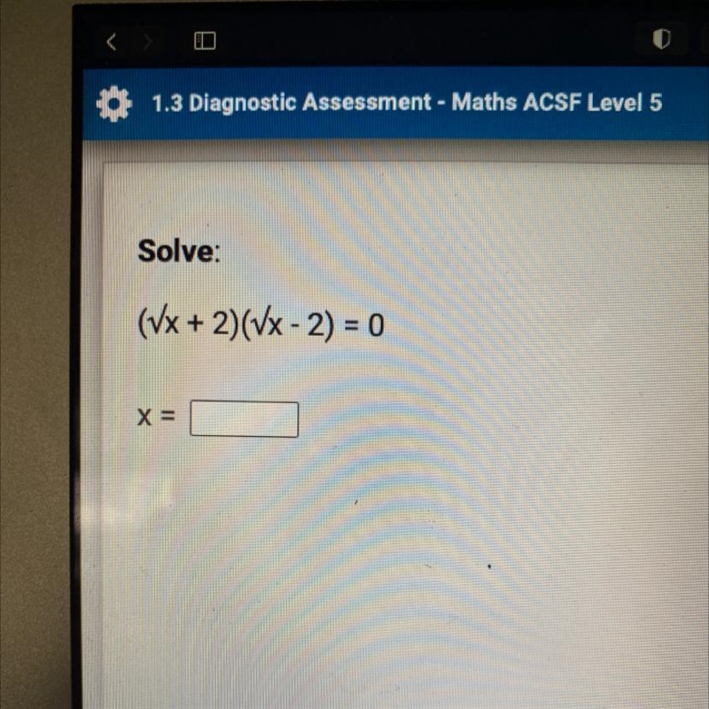 Solve: (Vx + 2)(Vx - 2) = 0 X=-example-1