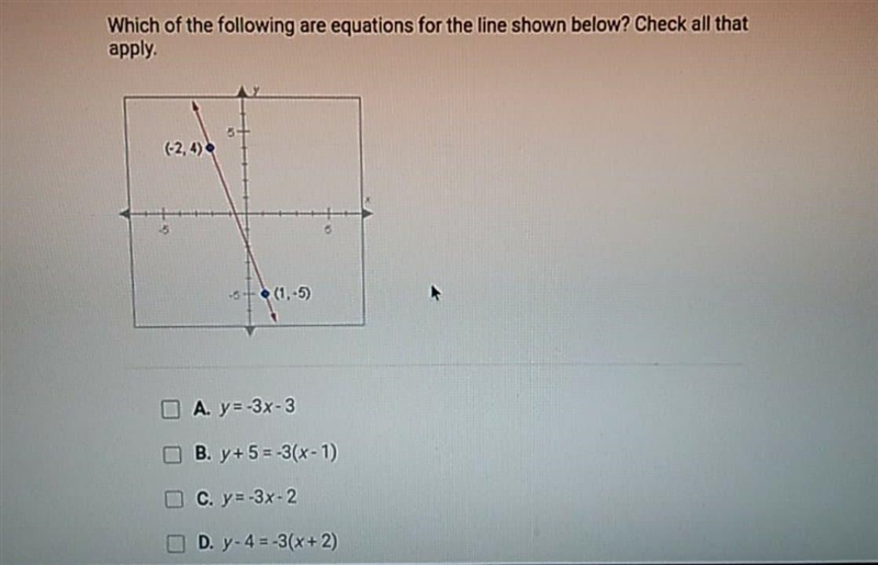 Which of the following are equations for the line shown below? Check all that apply-example-1