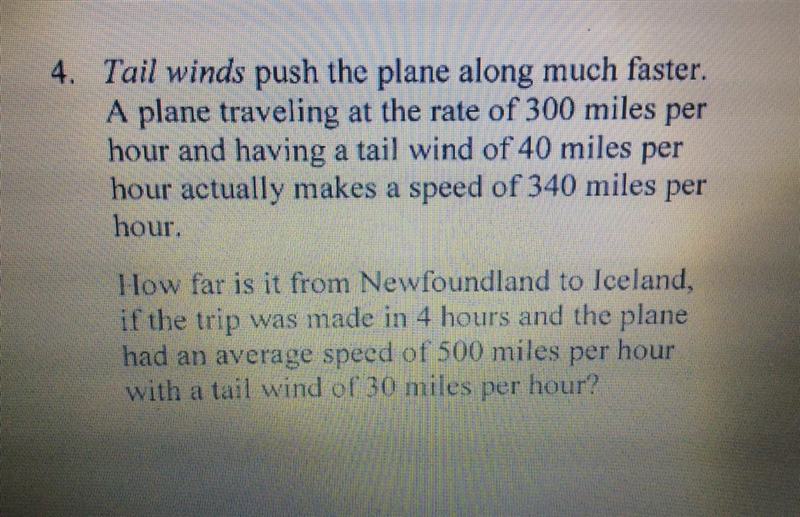 Tail winds push the plane along much faster. A plane traveling at the rate of 300 miles-example-1