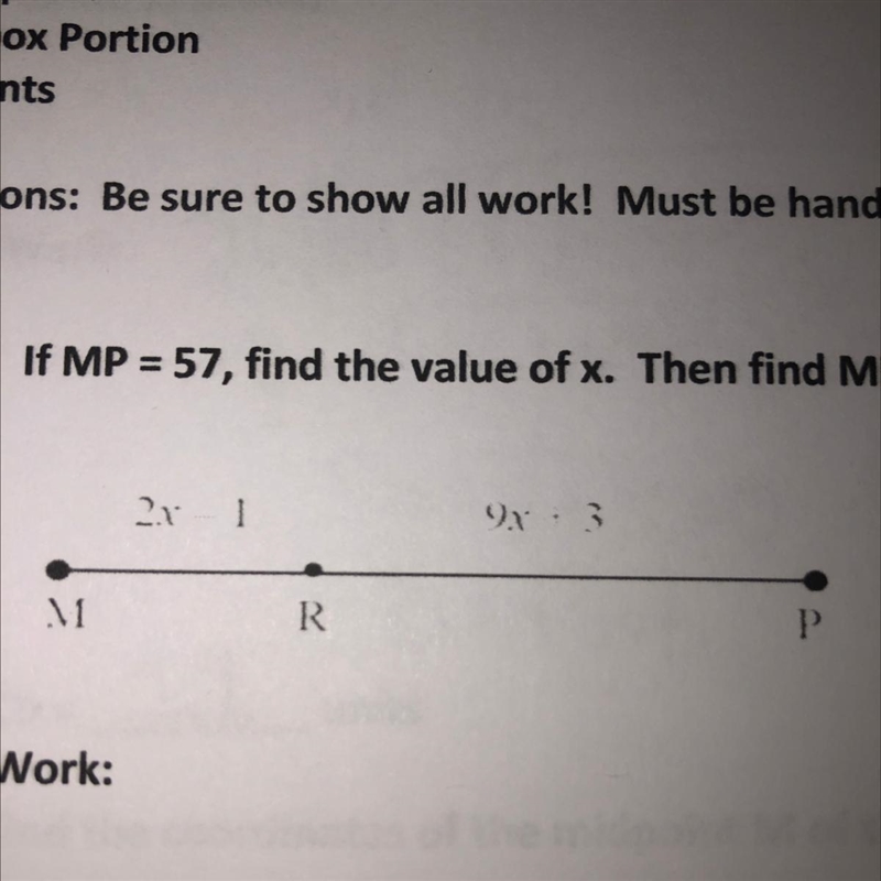 If MP = 57, find the value of x. Then find MR and RP. ** 2x-1 // 9x • 3 is what is-example-1