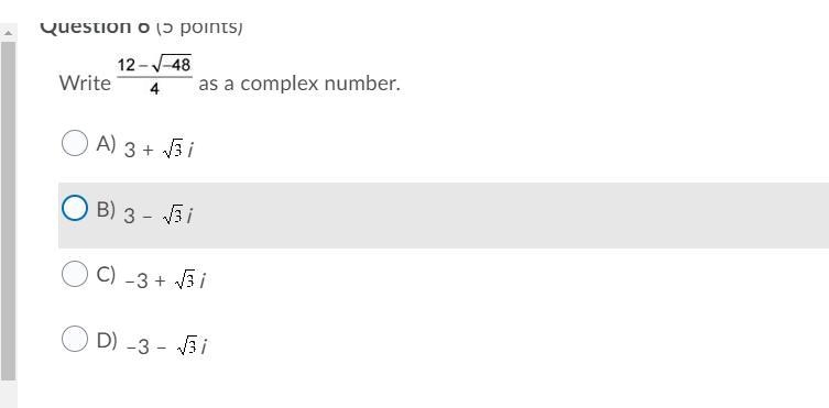 Write image as a complex number. Question 6 options: A) 3 + i B) 3 – i C) –3 + i D-example-1