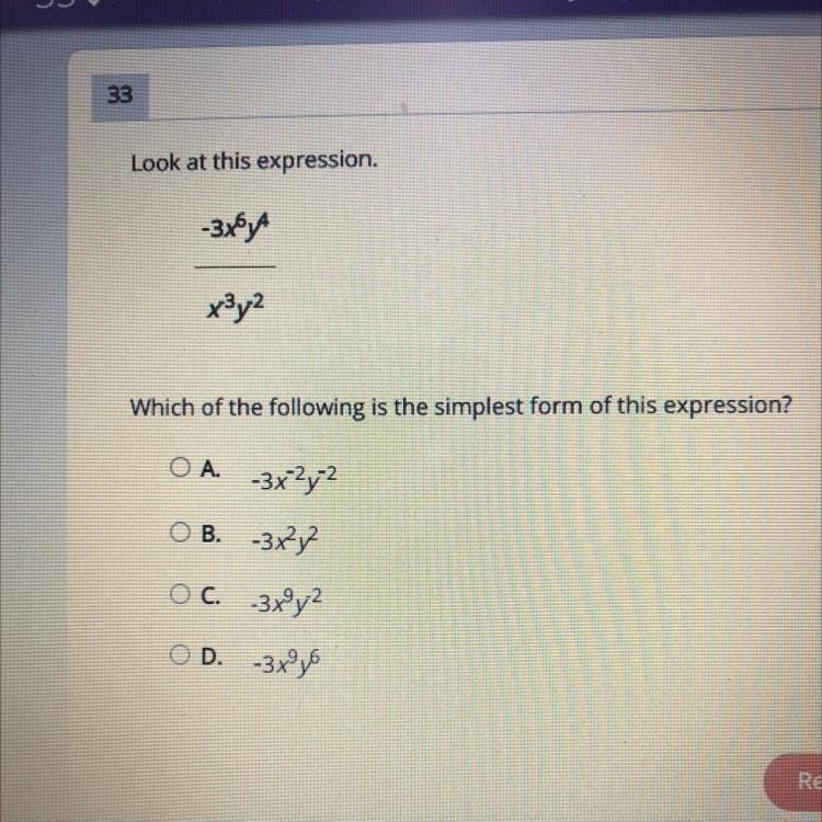 Look at this expression. -3xfy x3y2 Which of the following is the simplest form of-example-1