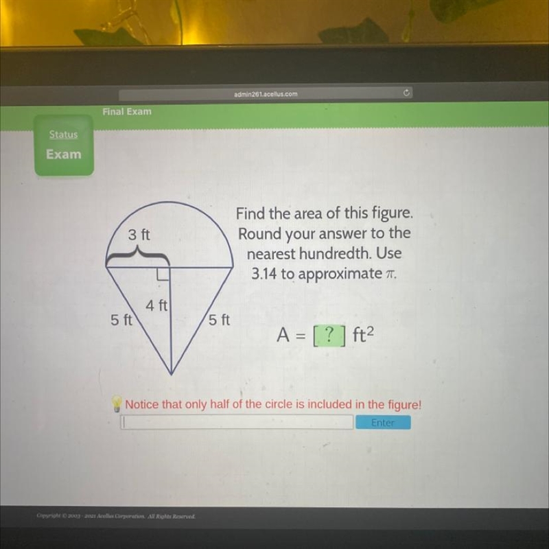 3 ft Find the area of this figure. Round your answer to the nearest hundredth. Use-example-1