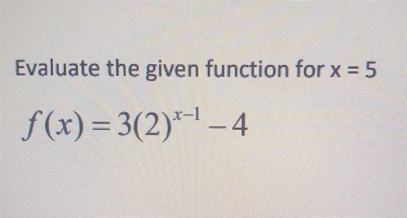 Evaluate the given function for x=5 please help !​-example-1