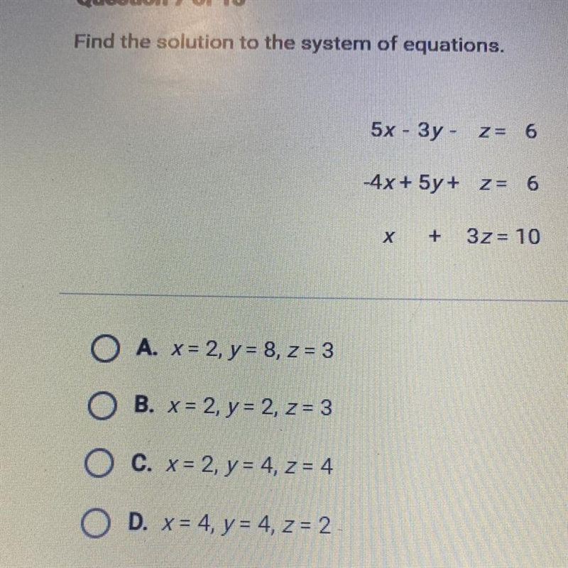 Question 7 of 13 Find the solution to the system of equations, 5x - 3y - Z= 6 -4x-example-1