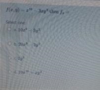 F(x,y)=x10-3xy2then fz= A. 10 x9 - 3y2 B. 20 x9 - 3y2 C. 2y2 D. 10x10 + xy2 which-example-1