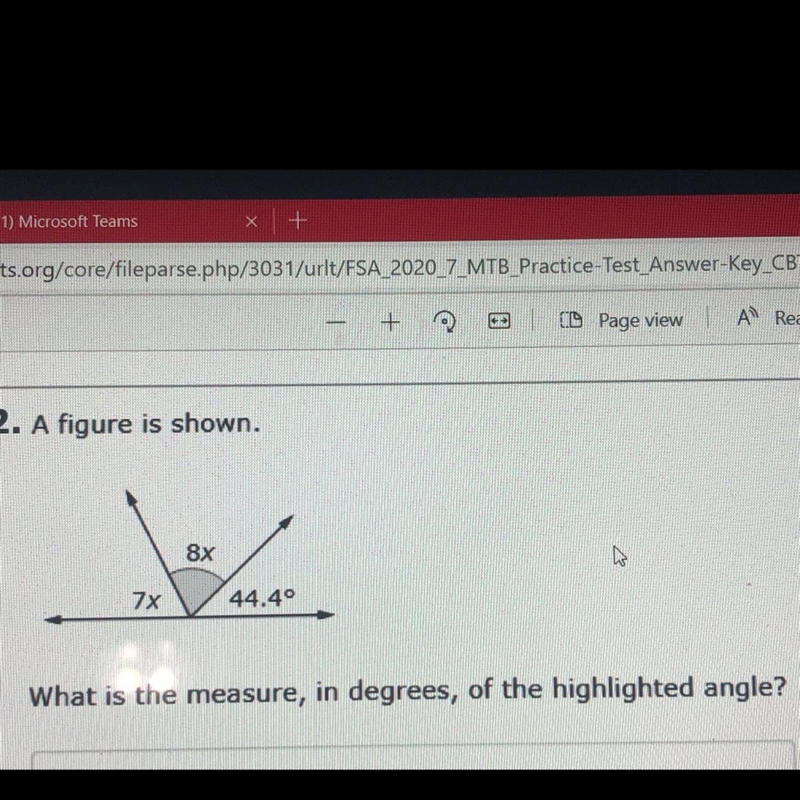 22. A figure is shown. 8x 7x 44.40 What is the measure, in degrees, of the highlighted-example-1