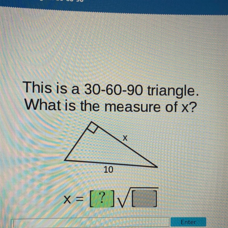 This is a 30-60-90 triangle. what is the measure of X? please explain-example-1