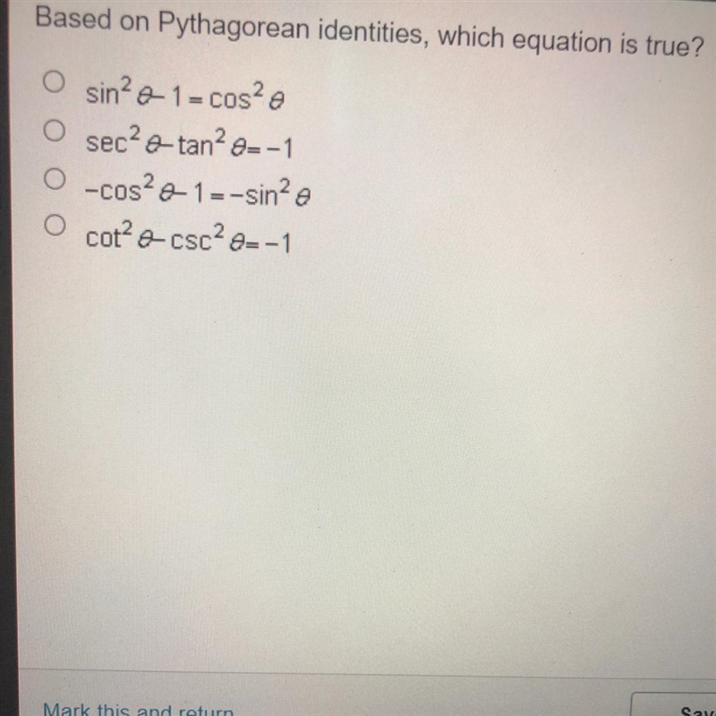 Help please!! Based on Pythagorean identities, which equation is true ??-example-1