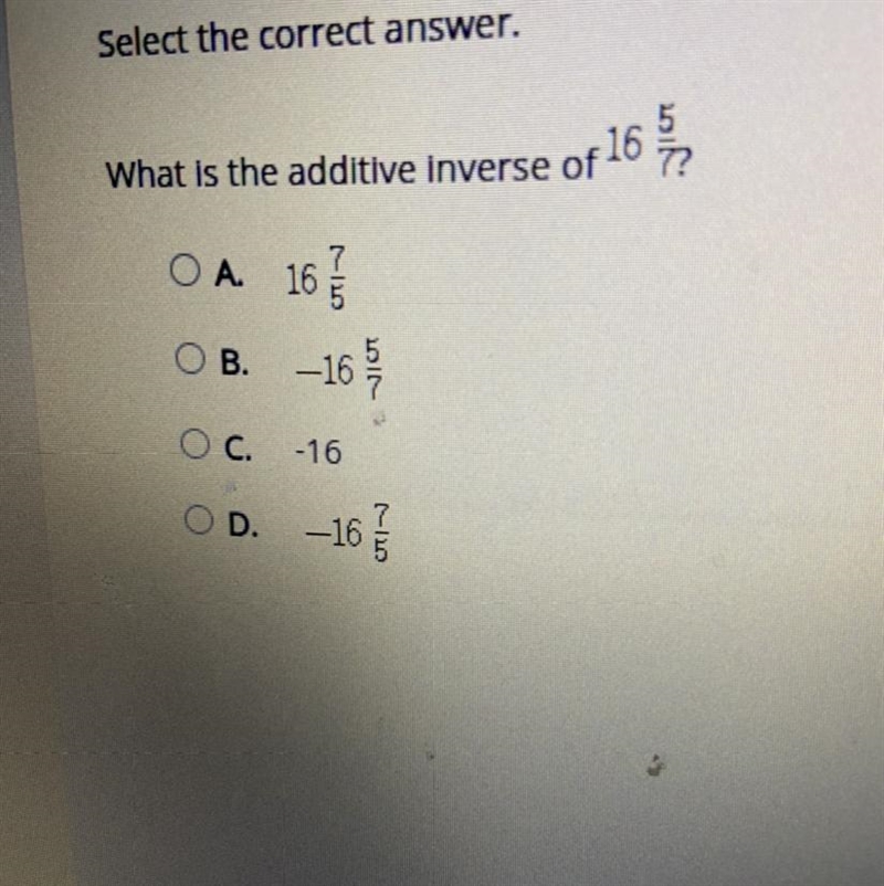 16 ?? What is the additive inverse of OA 16 17 OB. -16 JIOT Oc. -16 A OD. -16-example-1