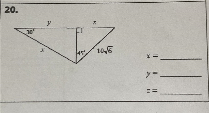 Special right triangles, solve for x, y and z-example-1