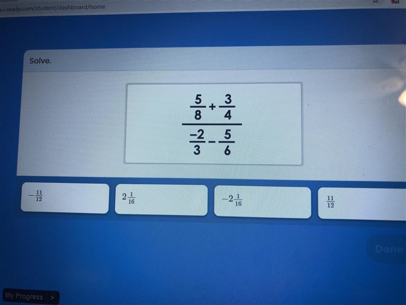 PLEASE HELP 5/8 + 3/4 / -2/3- 5/6.-example-1