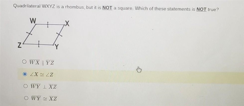 Quadrilateral WXYZ is a rhombus, but it is NOT a square. Which of these statements-example-1