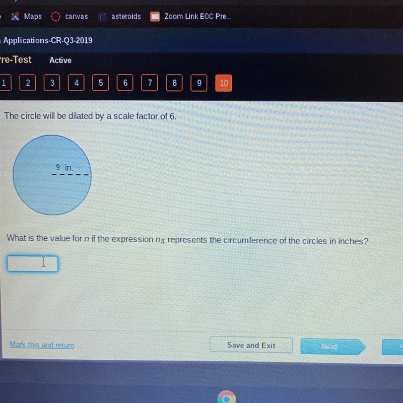 The circle will be dilated by a scale factor of 6. radius is 9 in. What is the value-example-1