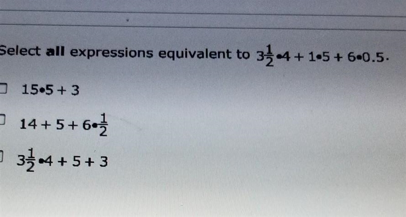 Select all expressions equivalent to 3 ¹/2 * 4 + 1 *5 + 6 * 0.5​-example-1