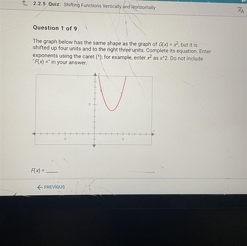 The graph below has the same shape as the graph of G(X) = x2, but it is shifted up-example-1