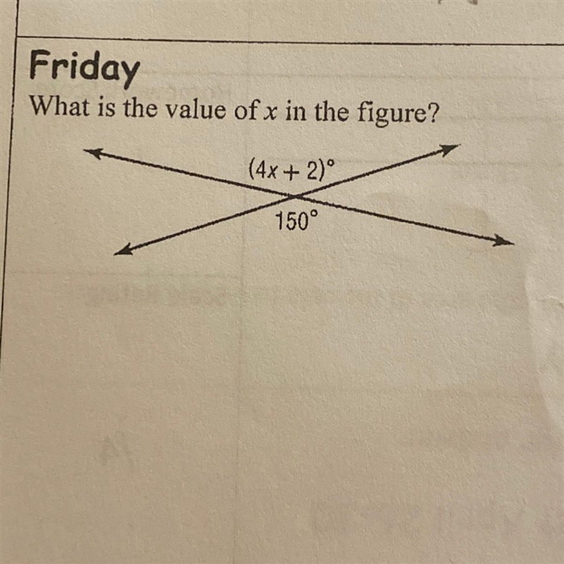 Friday What is the value of x in the figure? (4x + 2) 150°-example-1