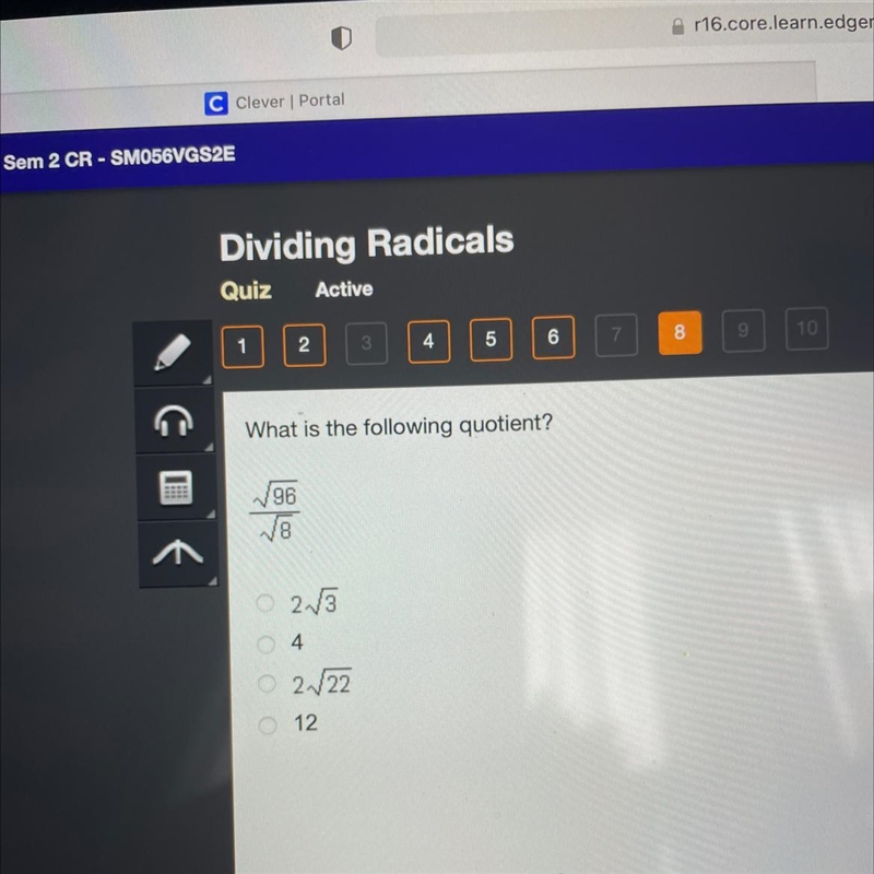 !!!Please help!!! What is the following quotient? 96 B O 2.13 4. 2.V22 12-example-1