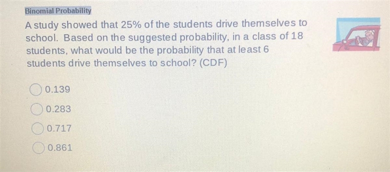 A study showed that 25% of the students drive themselves to school. Based on the suggested-example-1