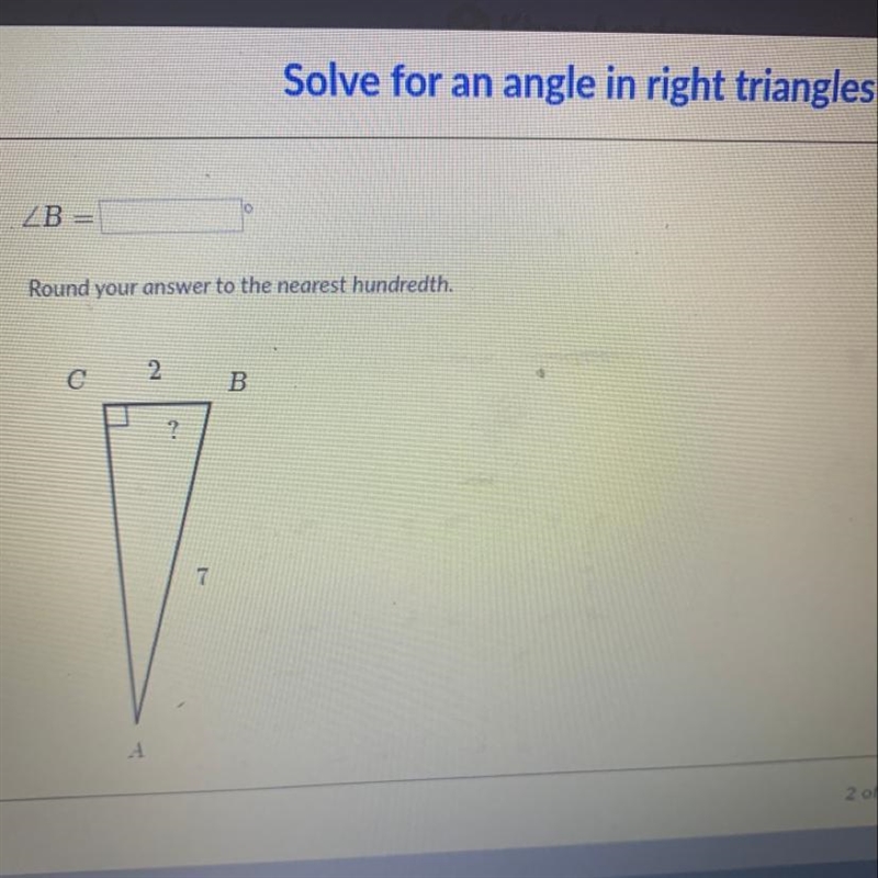 Hurry help plz Solve for an angle in right triangles-example-1