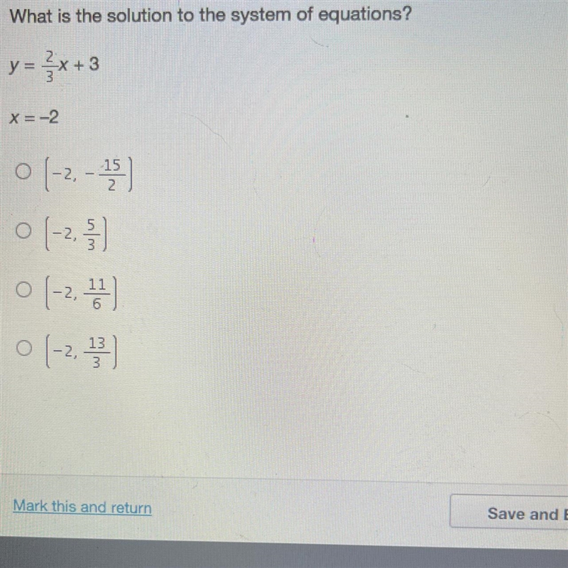 What is the solution to the system of equations? y +3 X = -2 15 o (-2, 3), (2) (-2공 ㅇ(-2, ) 0-example-1