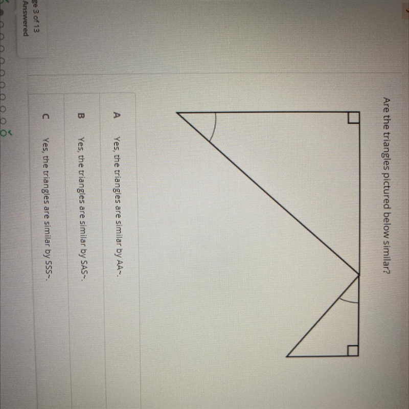 Are the triangles pictured below similar?-example-1