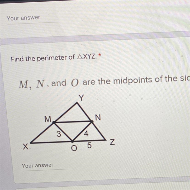 PLS HELPPPPP Find the perimeter of AXYZ. * 1 point M, N, and O are the midpoints of-example-1