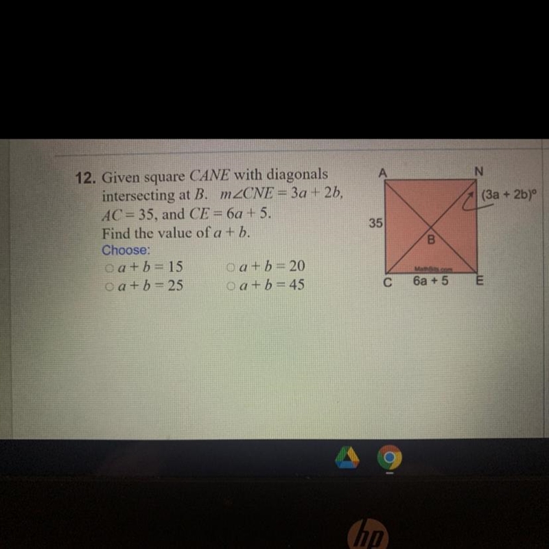 2. Given square CANE with diagonals intersecting at B. mZCNE = 3a + 2b, AC = 35, and-example-1