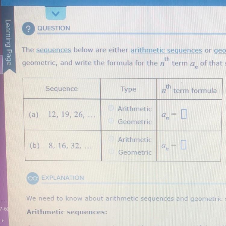 72 Sequence Type th n term formula Arithmetic (a) 12, 19, 26, ... 9, = 0 Geometric-example-1