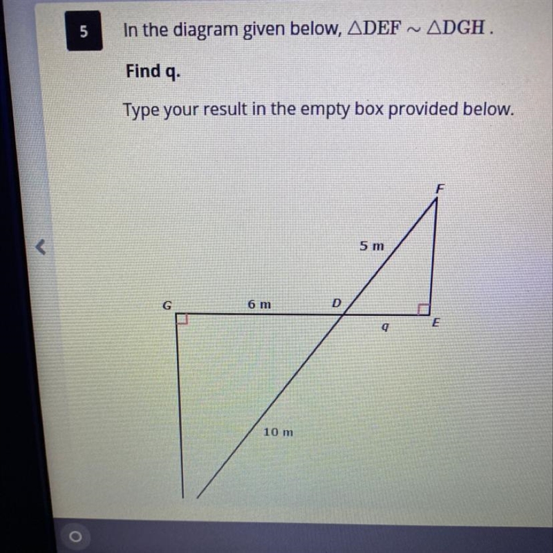 In the diagram given below, ADEF~ ADGH Find q.-example-1