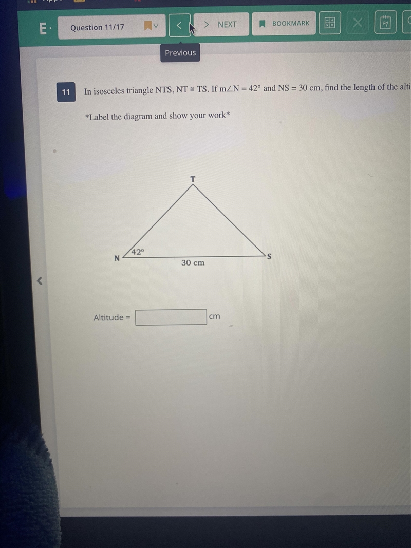 In isosceles triangle NTS, NT ≌ TS. If m∠N = 42° and NS = 30 cm, find the length of-example-1