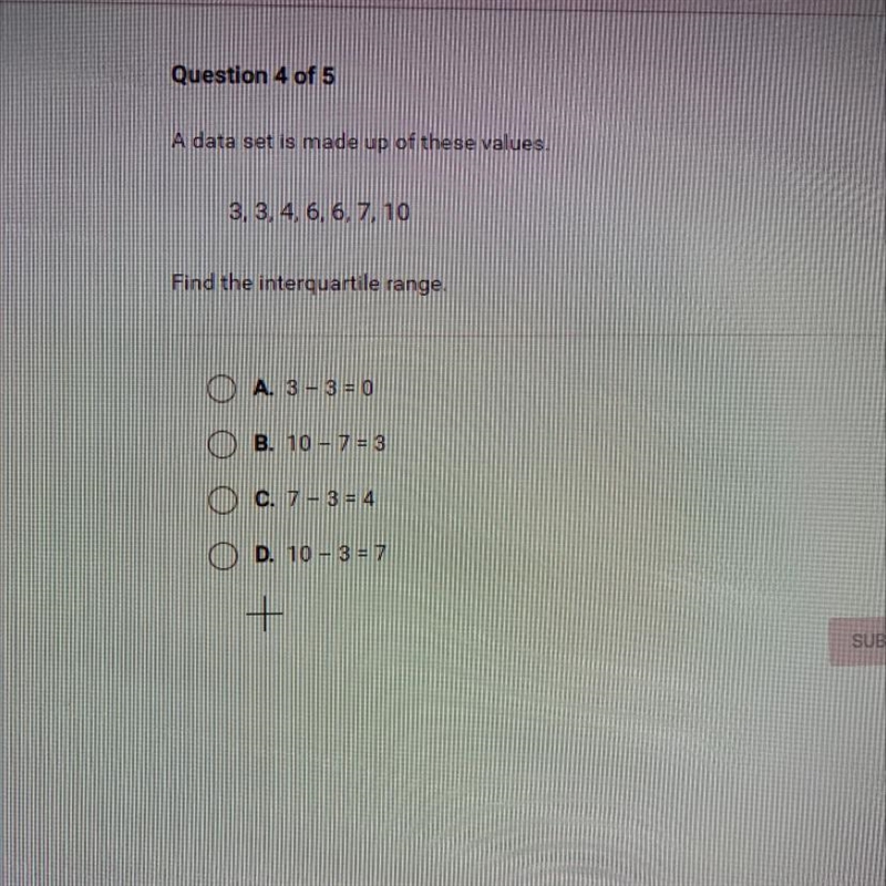 A data set is made up of these values. 3, 3, 4, 5, 6, 7, 10 Find the interquartile-example-1