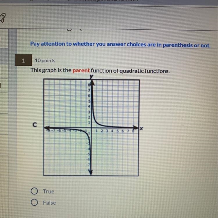 This graph is the parent function of quadratic functions True or false-example-1