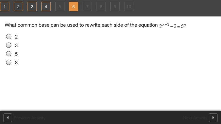 What common base can be used to rewrite each side of the equation 2 3 5 8-example-1