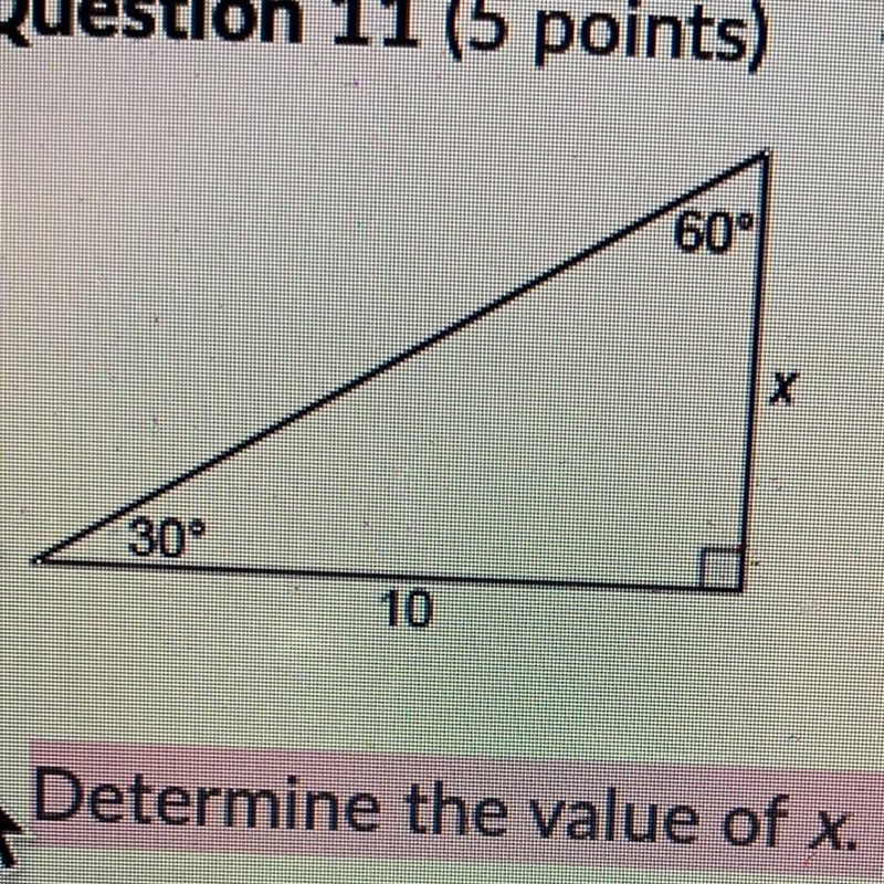 Determine the value of x. Question 11 options: A) 5 B) 5 C) 10 D)-example-1