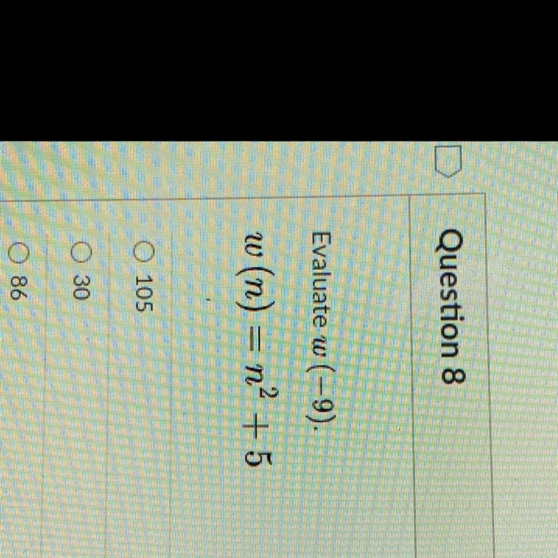 Evaluate w (-9). w (n) = n2 +5-example-1