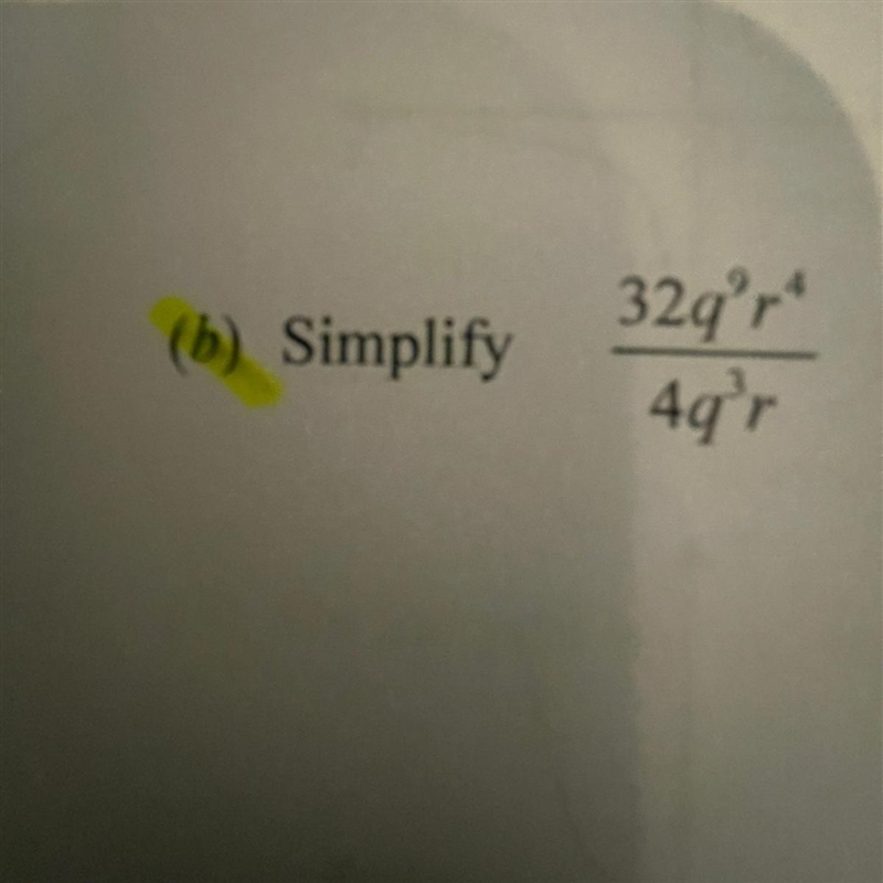 Simplify 32q^9r^4 / 4q^3r-example-1