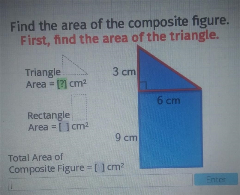 Find the area of the composite figure. First, find the area of the triangle. 3 cm-example-1