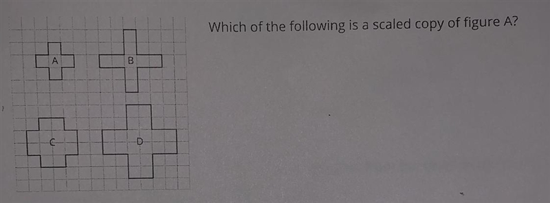 Which of the following is a scaled copy of figure A.-example-1